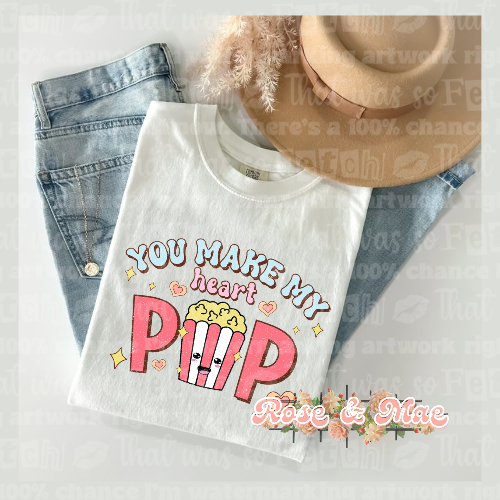 You make my heart pop